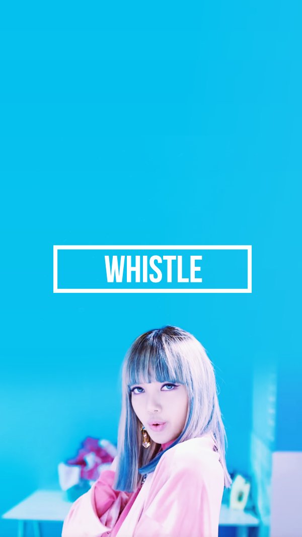 YG Lockscreen World on Twitter: \u0026quot;090816 BLACKPINK \u002639;WHISTLE Lisa Phone Lockscreen \/ Wallpaper  