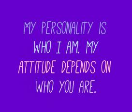 MarkAndWan's tweet image. My personality is who I am. My attitude depends on who you are.