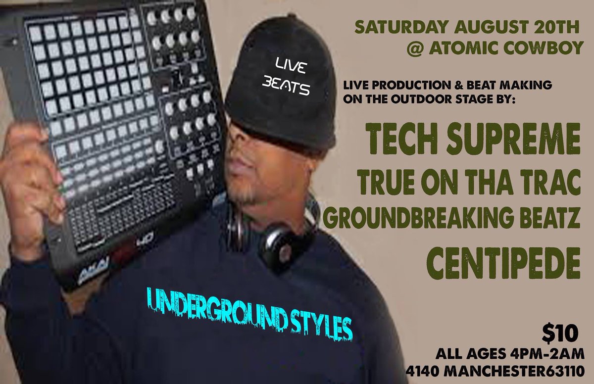 TuckerDaleBooth's tweet photo. Sat. Aug. 20th - #LiveProduction #BeatMaking At @AtomicCowboySTL - #UndergroundStyles https://t.co/vNSTZtEzwb