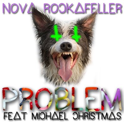 You want a problem?! 👊🏽 Watch the  <a href="/NovaRockafeller/">Nova Rockafeller</a> + <a href="/MickeyChristmas/">Michael Christmas</a> "PROBLEM" video 💥💣🎥 smarturl.it/NRXMASPEOBLEM