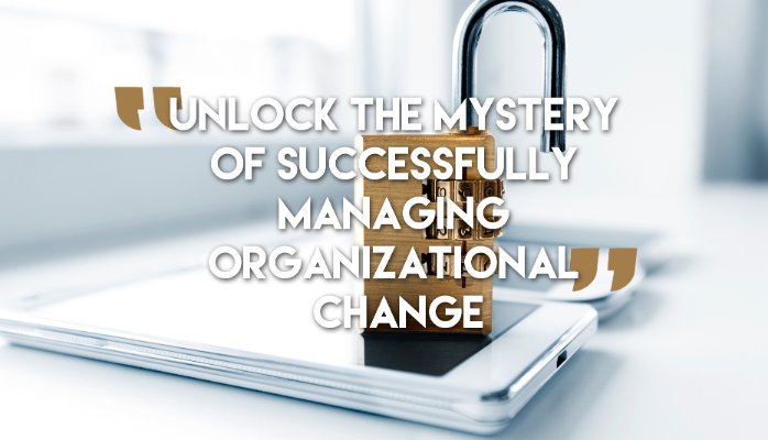 Unlocking the Mystery Of Successfully Managing Organizational Change bit.ly/1WbjaBA #BusinessManagement