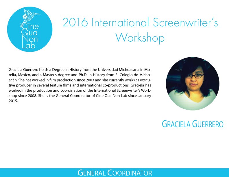 CineQuaNonLab's tweet photo. #CineQuaNonLab2016 Meet our General Coordinator: Graciela E Guerrero @TalentsGdl https://t.co/tNcPupEp8f