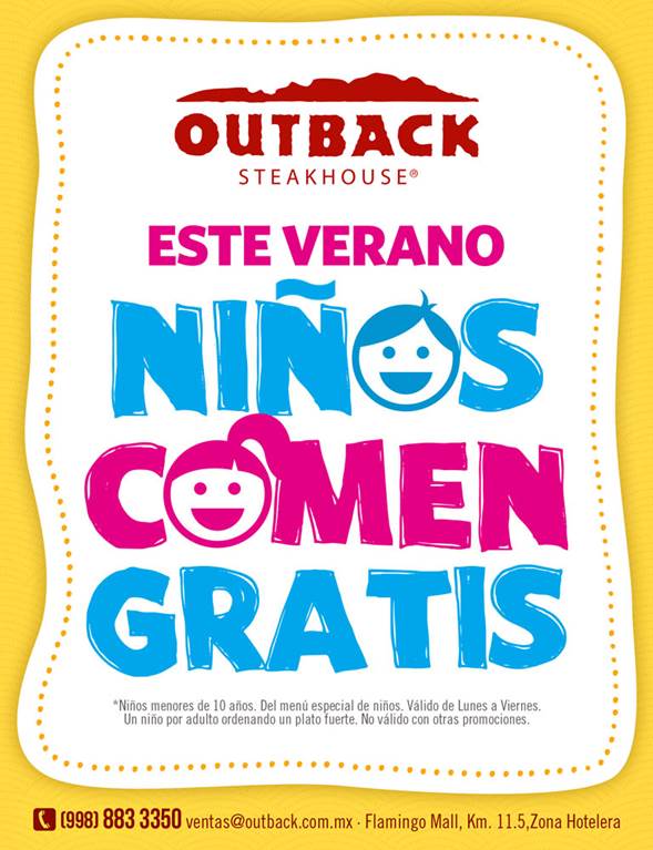 ZonaCunOficial's tweet photo. Genial #promo de #OutbackSteakhouse #Cancún: este #verano los consentidos de la casa comen #gratis. #SteakExperts https://t.co/SKFVUiPjHW