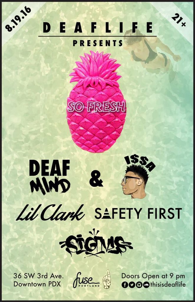 thisisdeaflife's tweet photo. 8.19.16
"So Fresh" EP release party!
Doors open at 9pm 🔥
@wearedeafmind @ISSAIAM @thisislilclark @SafetyFirstPDX https://t.co/fzEvtLhaUn
