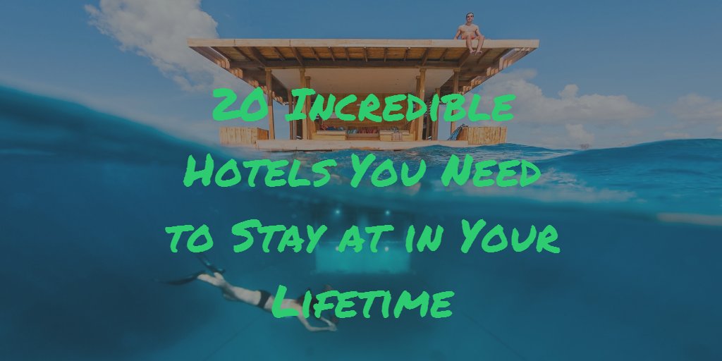 BeIIa_xoxo's tweet photo. 20 Incredible Hotels You Need to Stay at in Your Lifetime https://t.co/K5v0kshGRO https://t.co/IxddTWEPOw