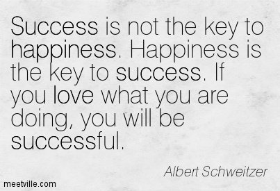 gobariinyorne's tweet photo. Success is not the key to happiness. Happiness is the key to success. - Albert Schweitzer #TheSecretBook2 #ThePower https://t.co/YZEe2AQn8f