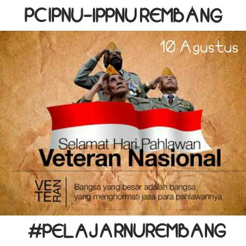 Selamat Hari Veteran Nasional | 10 agustus <a href="/ipnuippnurbg/">Pelajar NU Rembang</a> #pelajarnurembang @nurfm_rembang <a href="/OrangRembang/">Orang Rembang</a>