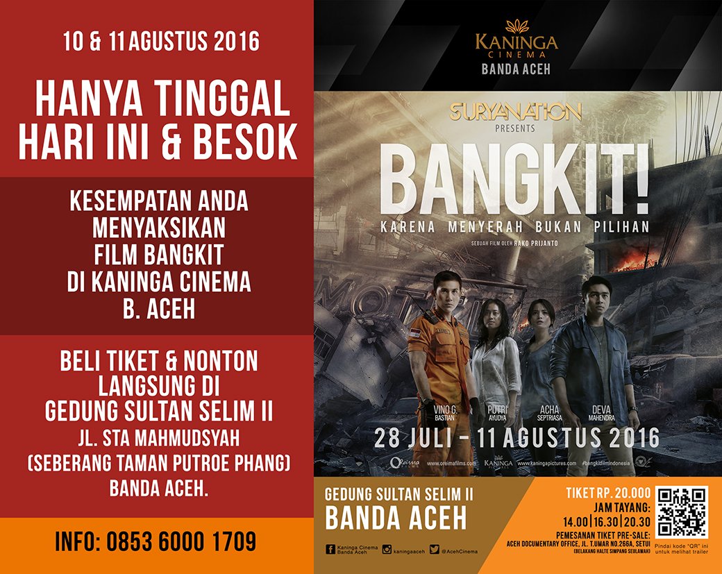 AcehCinema's tweet photo. Tingal hari ini &amp; besok film BANGKIT tayang di Kaninga Cinema B. Aceh. Yuk k Sultan Selim mlm ini pkl 20.30... https://t.co/FKI3XgXSP1