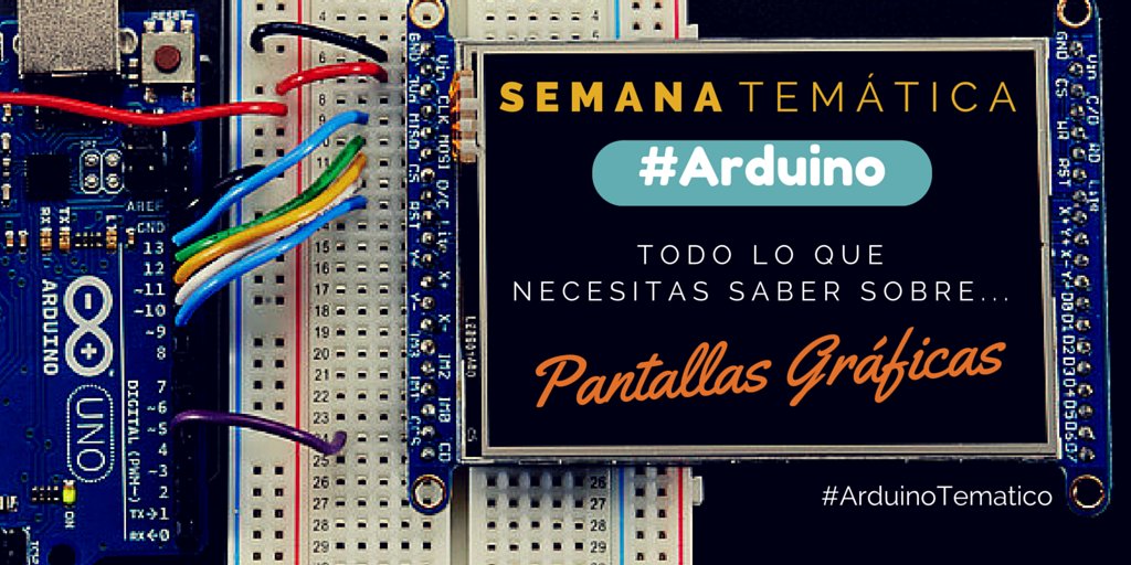 AcademiaArduino's tweet photo. 📗 📅 Semana Temática #Arduino 16-22 MAY. Todo lo que necesitas saber sobre... "Pantallas gráficas" #ArduinoTematico https://t.co/VGtAdAatVE