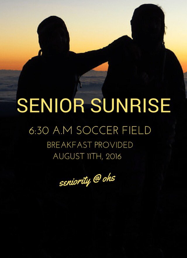 OverlandStuCo's tweet photo. Seniors! Tomorrow is you LAST 1st day of HS... Ever. Come celebrate with your class @ senior sunrise! #seniority@ohs https://t.co/NRfKRXqfdf