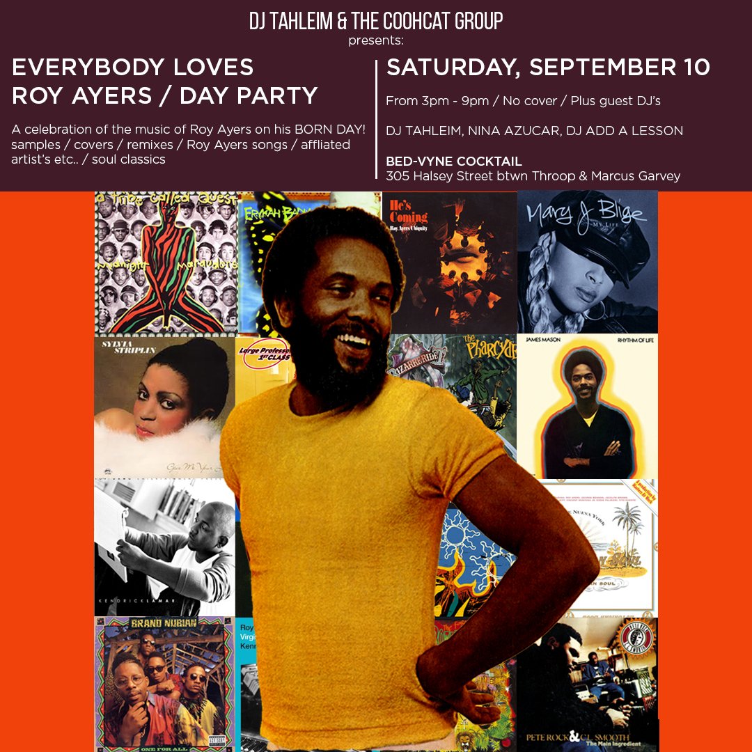 SideeqSayed's tweet image. Celebrating the music of Roy Ayers on his BORN DAY!/DAY PARTY/SAT SEPT 10!