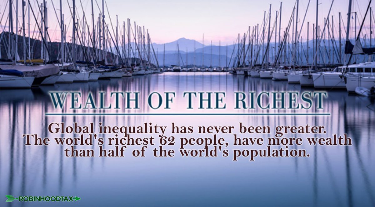 RobinHoodTax's tweet photo. The world's richest 62 ppl now have more wealth than 1/2 of the world's population! #OurRevolution #EnoughIsEnough https://t.co/1fOuz5iMEN