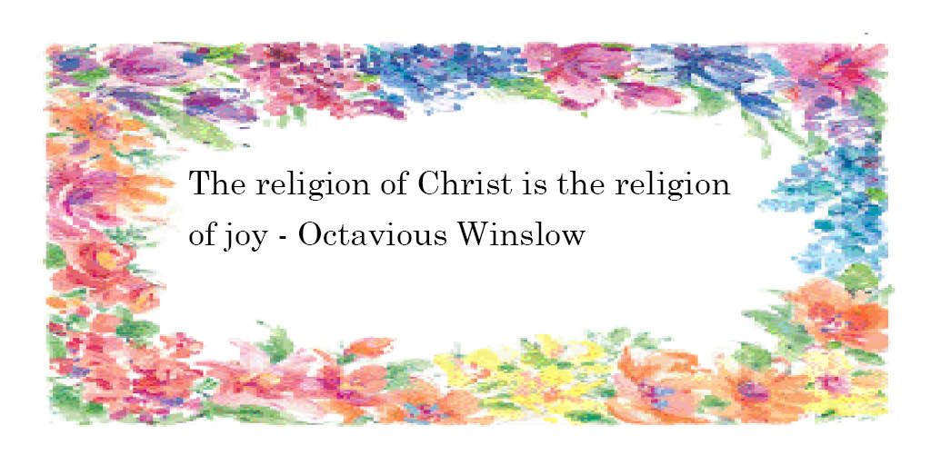 ArmoryPress's tweet photo. The religion of Christ is the religion of joy. - Octavius Winslow https://t.co/CSNxSQQsGz