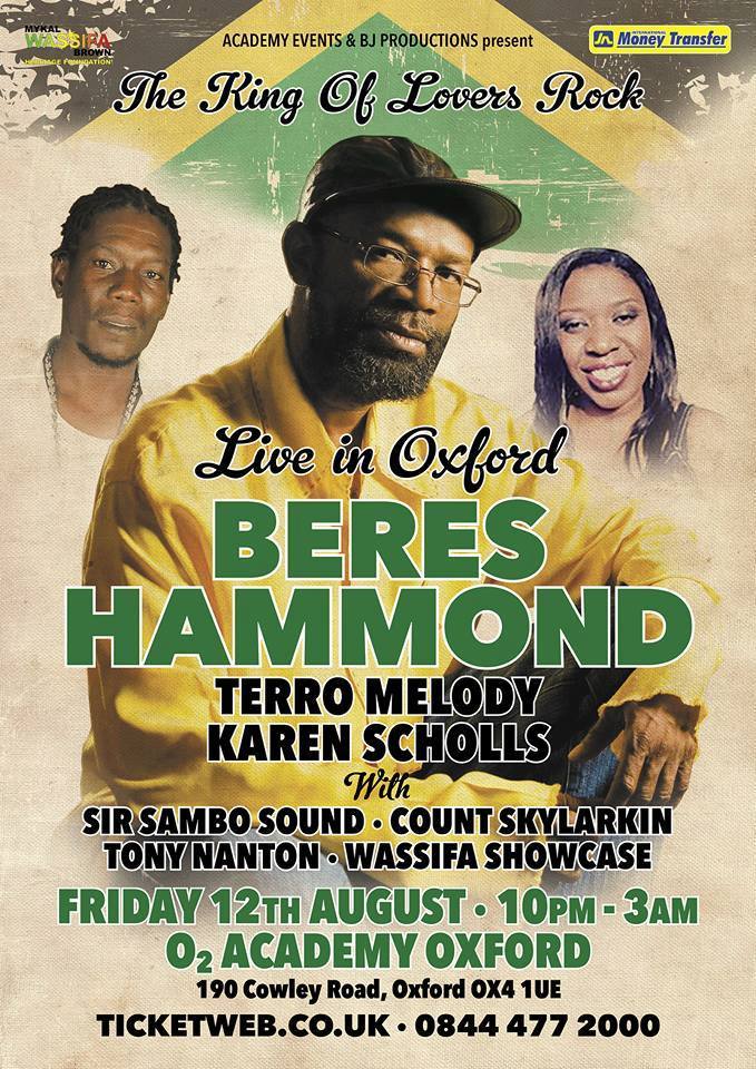 regfraternityuk's tweet photo. #BeresHammond #TerroMelody & @KarenSchloss1 live @O2AcademyOxford 12th August with #SirSamboSound #CountSkylarkin https://t.co/t1sUnrCydj