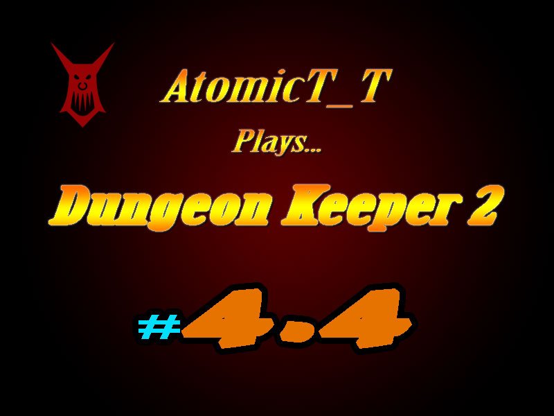 atomict_t's tweet image. Last part of #DungeonKeeper2 - level 4 is now on youtube

youtube.com/watch?v=VYml4M…