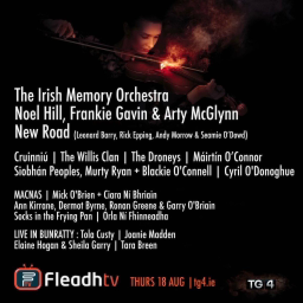 #Breaking - this is the lineup for the first <a href="/FleadhTV/">FleadhTV</a> -LIVE from #Ennis Thurs 18th August 8.30-11.30 <a href="/TG4TV/">TG4</a>