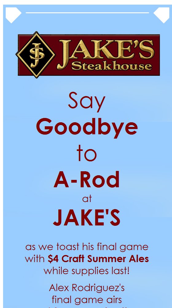 JakesSteakhouse's tweet photo. Say GOODBYE to A-Rod with $4 Craft Beers @ Jake's! Friday, August 12, 2016. Yankees vs Red https://t.co/R0PMW9Pst3 https://t.co/mccmFhG1bj