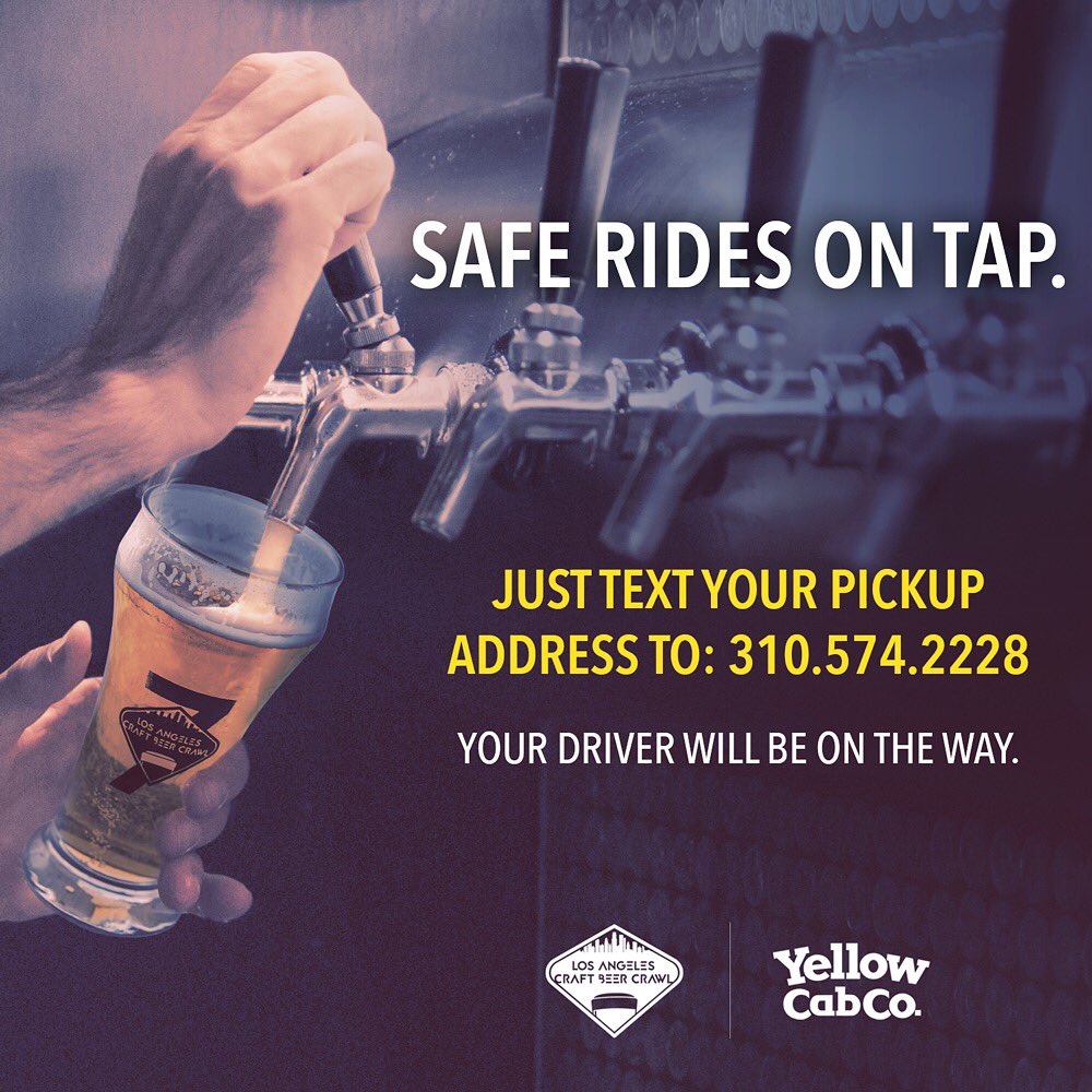 Get home safe from #LACraftBeerCrawl and ride with <a href="/LAYellowCab/">LA Yellow Cab</a>! Text your pick-up address to (310) 574-2228.