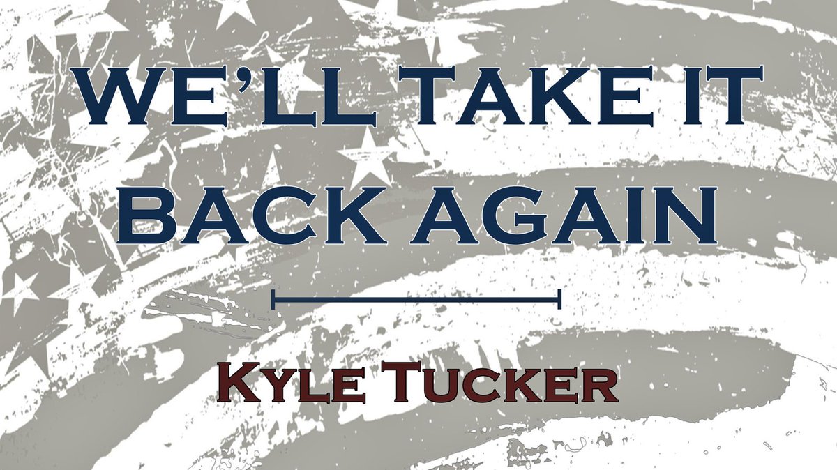 FREE COPY OF WE'LL TAKE IT BACK AGAIN! kyletucker.com #trump #trumptrain #neverhillary #freemusic #freemp3