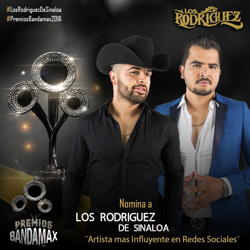 Nomino a <a href="/lrds/">Los Rodriguez de Sinaloa</a> para #PremiosBandamax2016 en la categoría #ArtistaMasInfluyenteEnRedesSociales <a href="/TvBandamax/">Bandamax</a>