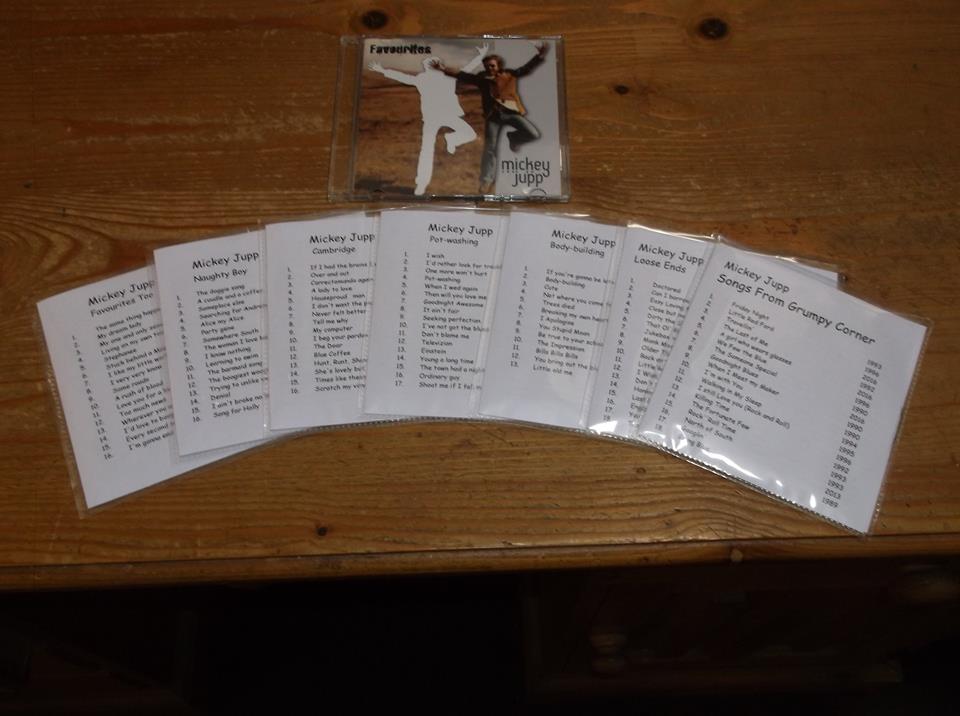 All eight self-released CDs available from <a href="/MickeyJupp1/">Mickey Jupp</a>  - go to Facebook &gt; Fans of Mickey Jupp and enquire within.