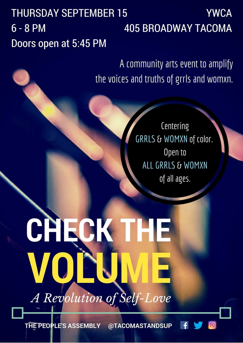 thepplsassembly's tweet image. #TACOMA! On 9/15, we're hosting #CheckTheVolume, a free art event for grrls &amp;amp; womxn of all ages. Link in bio.