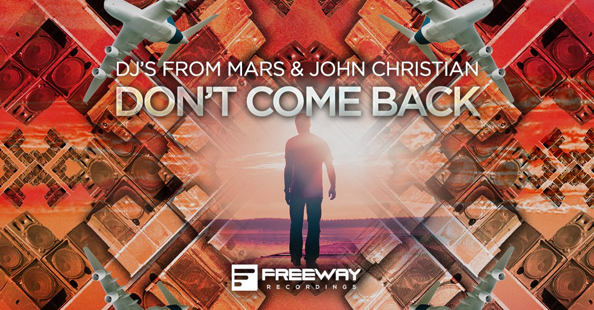 FreewayRec's tweet image. Don't Come Back is on the ph chart on @beatport!! BP link: smarturl.it/DontComeBack @djsfrommars @DJJohnChristian