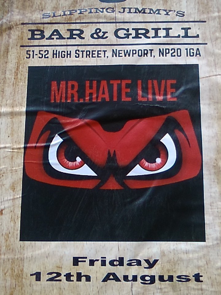 SlippingJimmys's tweet photo. #newport live this Friday 12th Mr Hate @SlippingJimmys  free entry ! https://t.co/fkZZBicLA6
