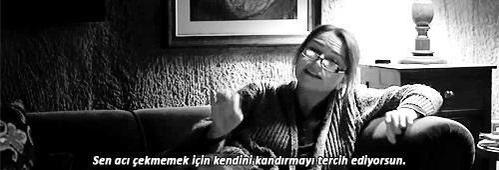 "Sen acı çekmemek için kendini kandırmayı tercih ediyorsun." (Kış Uykusu)