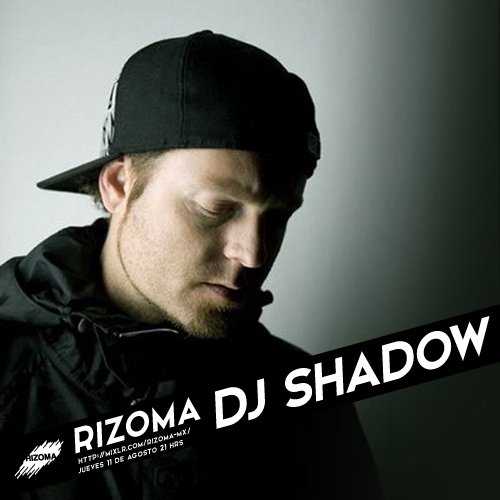 rizoma_mx's tweet photo. Hoy 9pm reanudamos dedicando el Rizoma #112 a @djshadow sintonicen @internetpradio o https://t.co/MMz0GNTsQb https://t.co/1d3TQMJN9Z