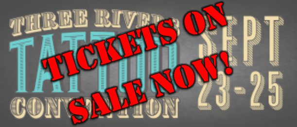 Ticket sales start today for the 2016 #ThreeRiversTattooConvention! Get your tickets here: bit.ly/2b8sJh1