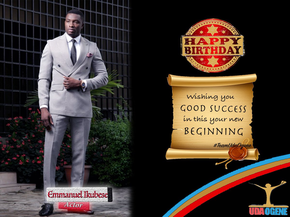 udaogene's tweet photo. #teamudaogene wishes @EmmanuelIkubese a very happy birthday as he adds a year to his years today. https://t.co/YOo9onzirQ