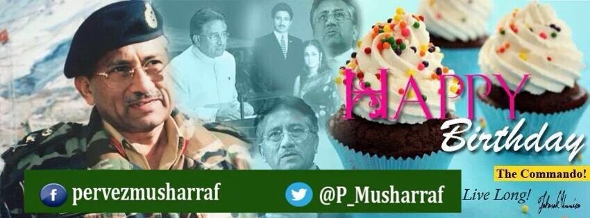 Wishing General Pervez a very Happy Birthday                     