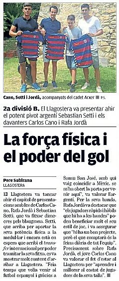 "La força física i el poder del gol". <a href="/ccanom9/">Carlos Cano Martin</a> <a href="/sebastian_setti/">Sebastian Setti</a> i <a href="/RafaJorda/">Rafa Jordà</a> presentats. Article del <a href="/Peresubirana/">Pere Subirana Pirla</a>.