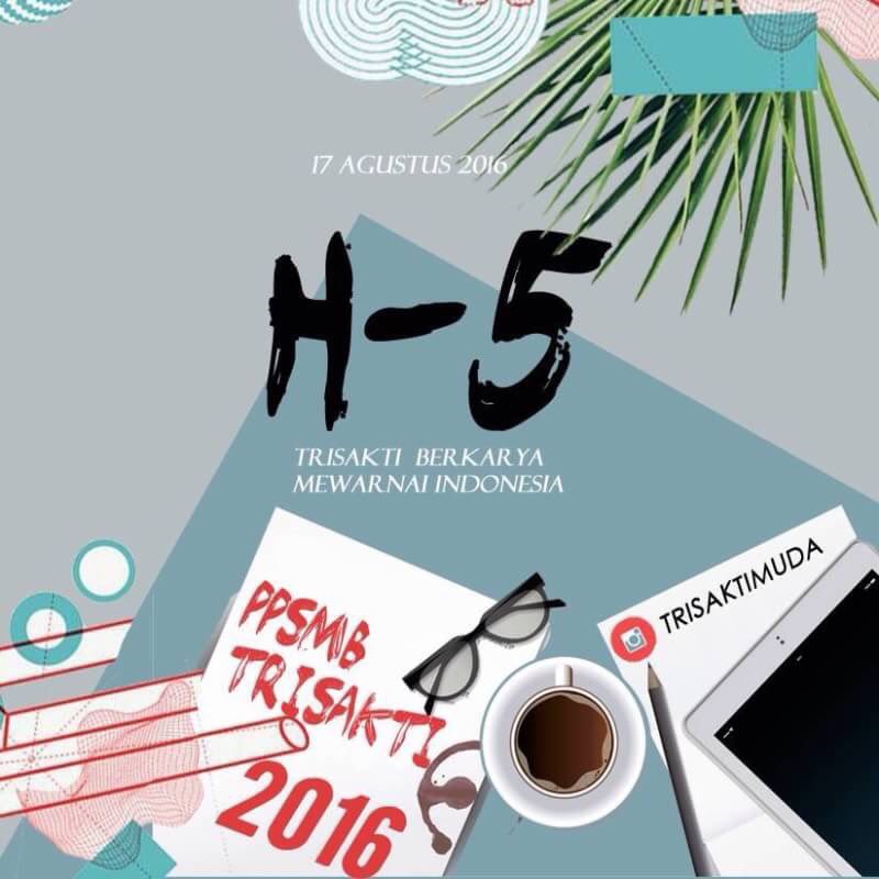 [H-5 PPSMB TRISAKTI 2016]
Yang akan diadakan pada tanggal 17 Agustus 2016❕