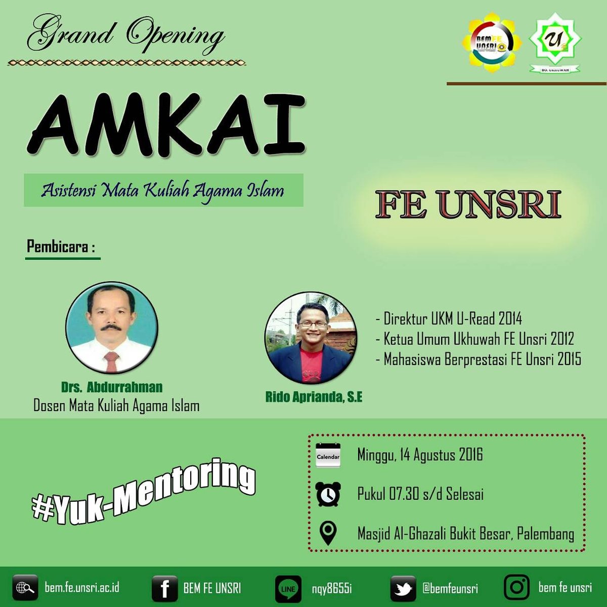 GO AMKAI FE Unsri 2016

"Berangkatlah kamu baik dengan rasa ringan maupun dengan rasa berat". QS. At-Taubah: Ayat 41