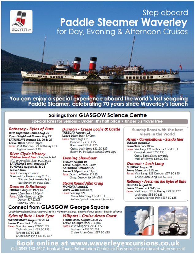 Check out the latest sailings of <a href="/PS_Waverley/">Paddle Steamer Waverley</a> this summer, including trips to <a href="/ButeGames/">Bute Highland Games</a> &amp; <a href="/cowalgathering/">Cowal Highland Gathering</a>