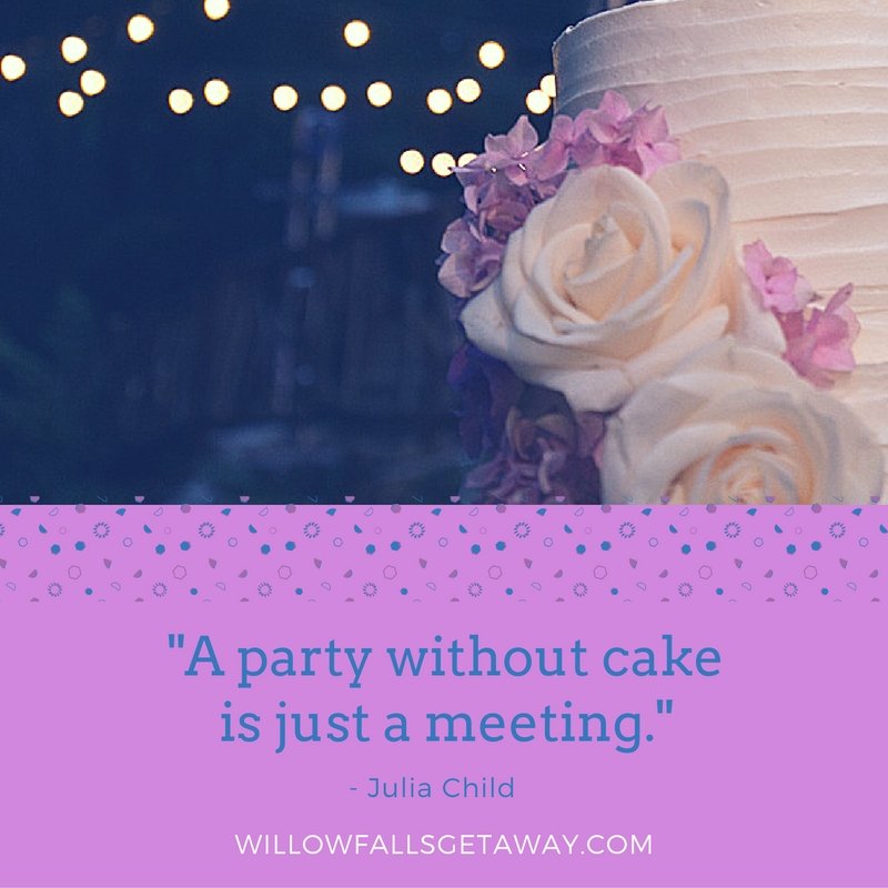 willow_falls's tweet image. "A party without cake is just a meeting." - Julia Child #Wedding #Celebration #SpecialEvents