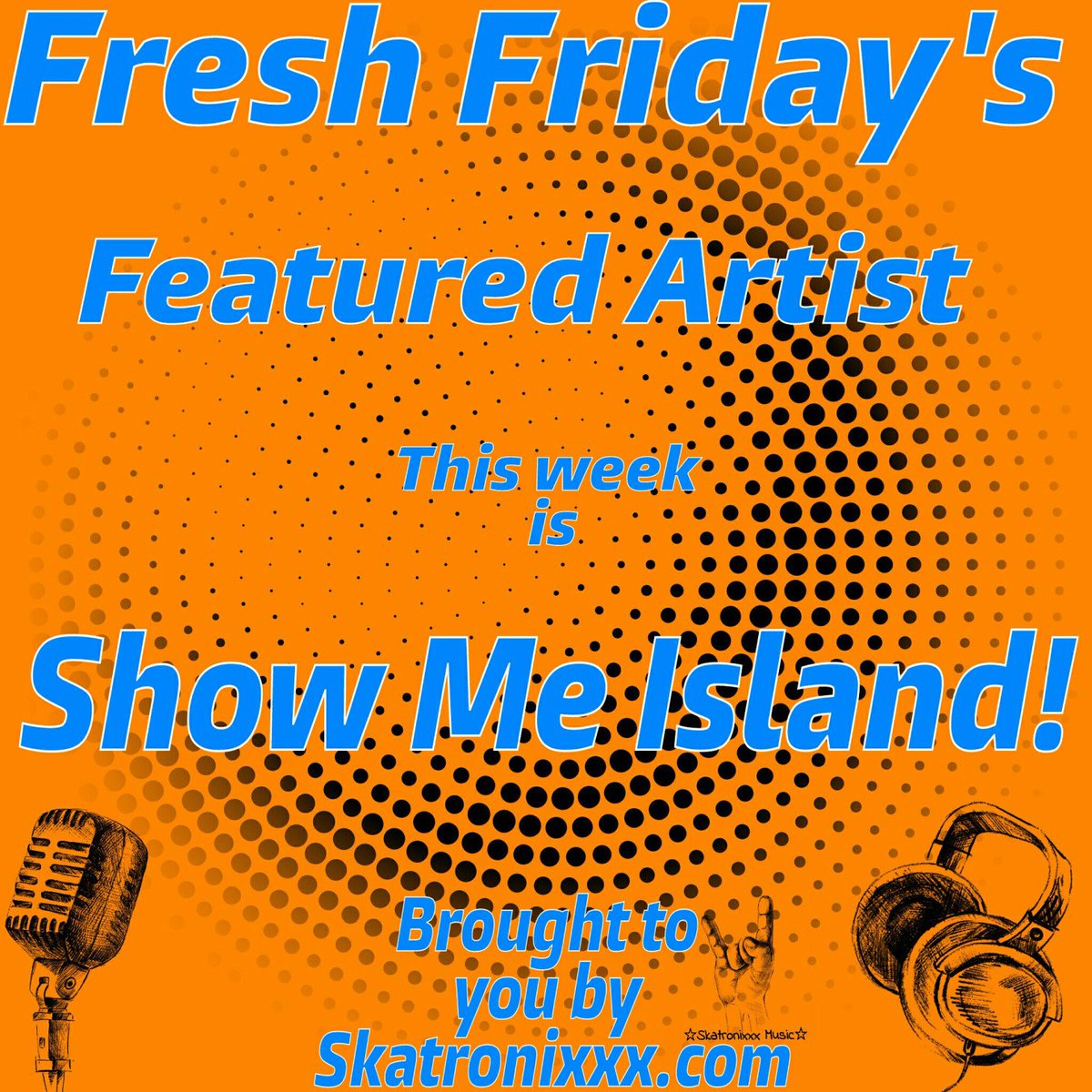 It's Time From Fresh Friday's Featured Artist - <a href="/ShowMeIsland/">Show Me Island</a> skatronixxx.com/2016/08/12/fre… By <a href="/presh81/">Resh9</a>