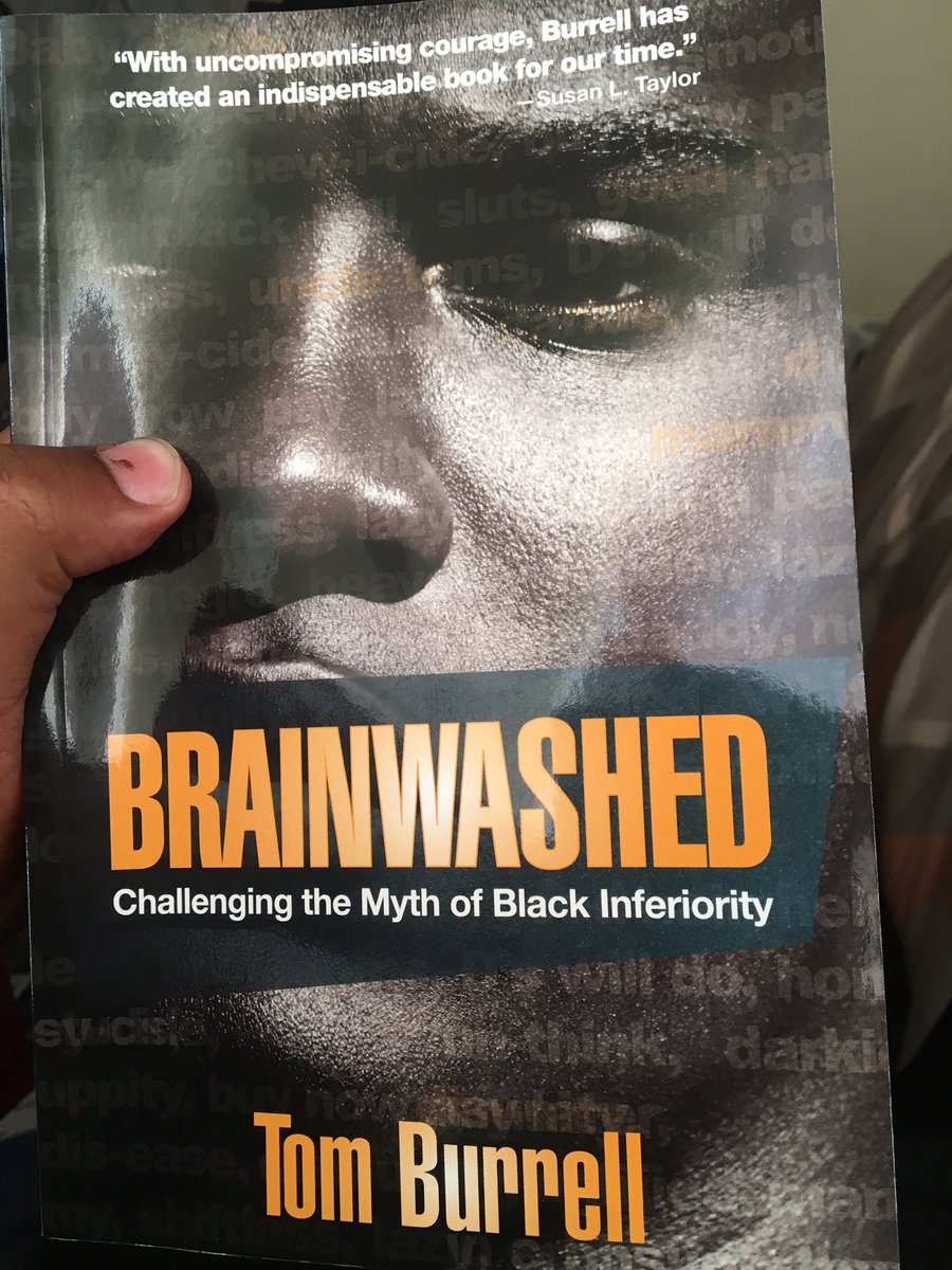 onke2020's tweet image. Currently reading "Brainwashed" by Tom Burrell @TomBurrell_Chi