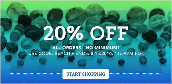 Amazing 20% off orders w/NO MIN! Use code BEACH thru 8.15 @ 11:59PM! #HappyBeading ow.ly/6xgC302IgiK