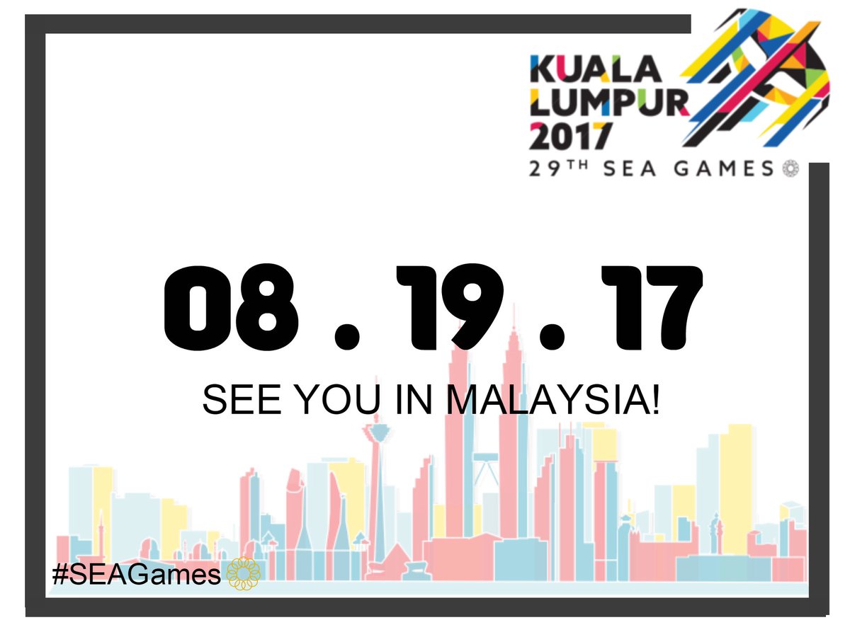SEE YOU IN MALAYSIA!
08-19-17

#KualaLumpur2017
#SEAGames