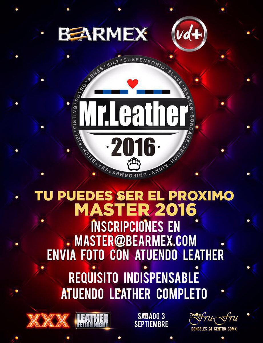 Sueyanez's tweet photo. TÚ PUEDES SER EL PRÓXIMO MASTER LEATHER 2016
TE ESTAMOS BUSCANDO
PARTICIPA! https://t.co/PLBK6dm2Ge