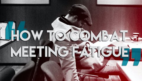 How to Combat Meeting Fatigue and Increase Productivity bit.ly/1SISnMo #Productiveness #CEO #ChiefExecutive