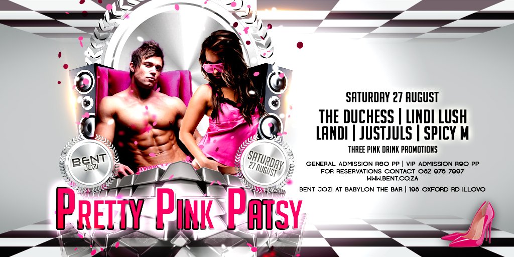 BENT Jozi Pretty Pink Patsy TONIGHT 27 Aug at Babylon The Bar ILLOVO!!!
