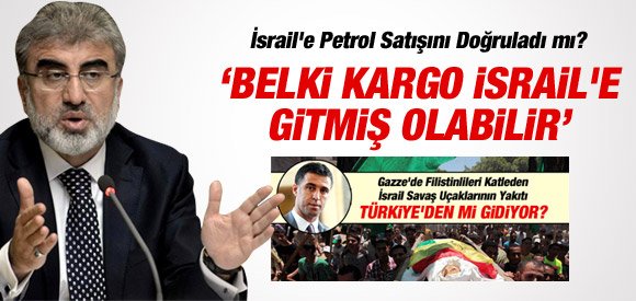 Filistini bombalayan israil uçaklarının yakıtını Türkiye satmış.