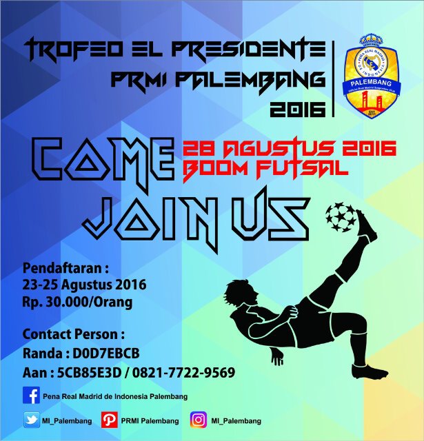 Ramaikan !! Trofeo El Presidente PRMI Palembang siang ini di Boom Futsal