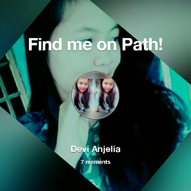 AnjeliaDevi's tweet photo. Find me on #Path now! Go to https://t.co/7Hpp5PWUAj https://t.co/ERee8fIQC1