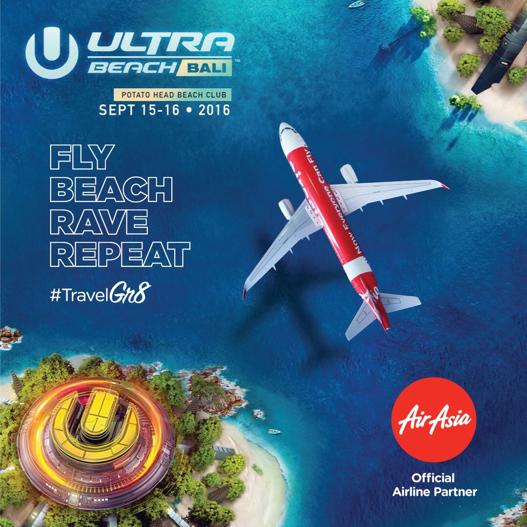 Fly, beach, rave and repeat. Ultra Beach Bali!  #AirAsiaBeachParty
