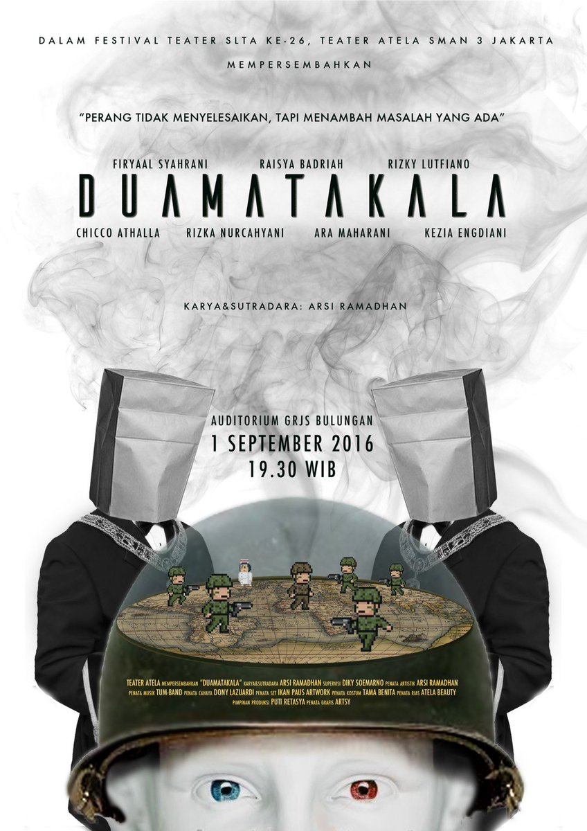 Teater Atela proudly present "DUAMATAKALA" 
karya&amp;sutradara : Arsi Ramadhan
Saksikan tanggal 1 september jam 19.30
